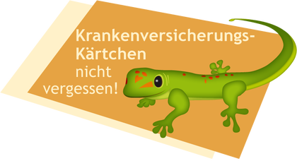 Vergessen Sie nicht Ihr Krankenversicherungskärtchen zum Arzttermin mitzunehmen.